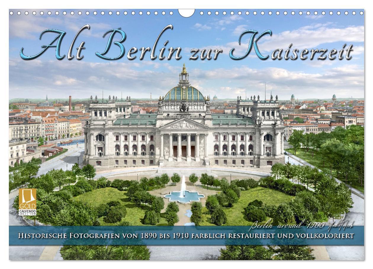 Cover: 9783383818912 | Berlin zur Kaiserzeit ¿ Fotos neu restauriert und detailkoloriert...