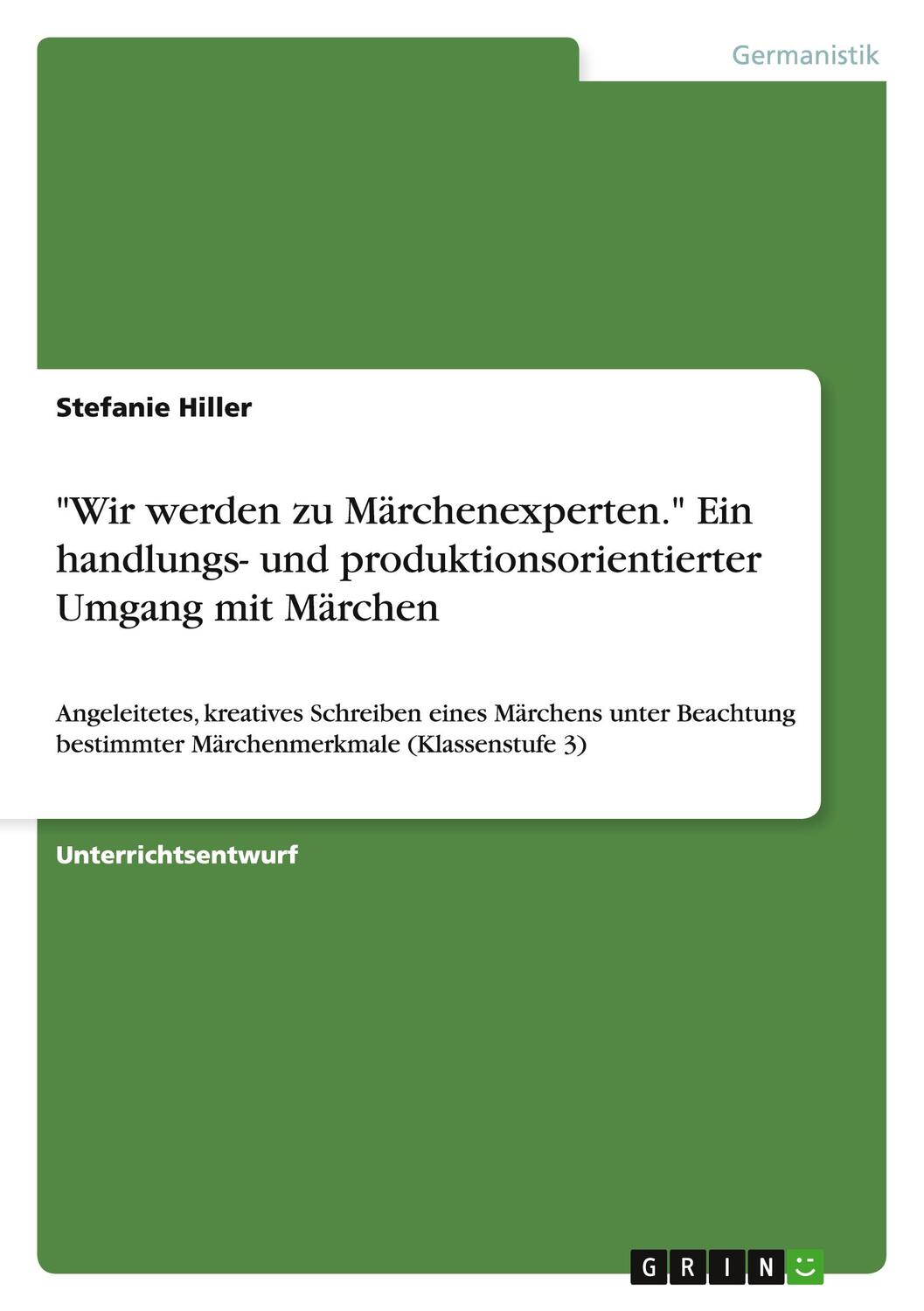 Cover: 9783640755097 | "Wir werden zu Märchenexperten." Ein handlungs- und...