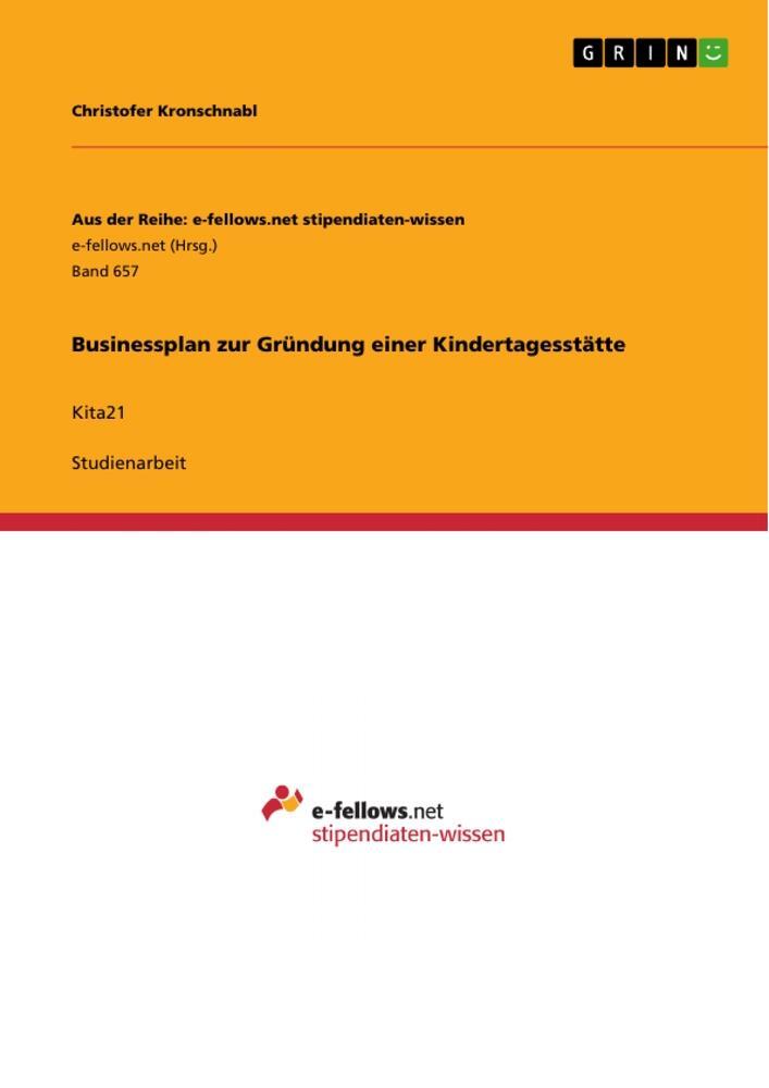 Cover: 9783656384656 | Businessplan zur Gründung einer Kindertagesstätte | Kita21 | Buch