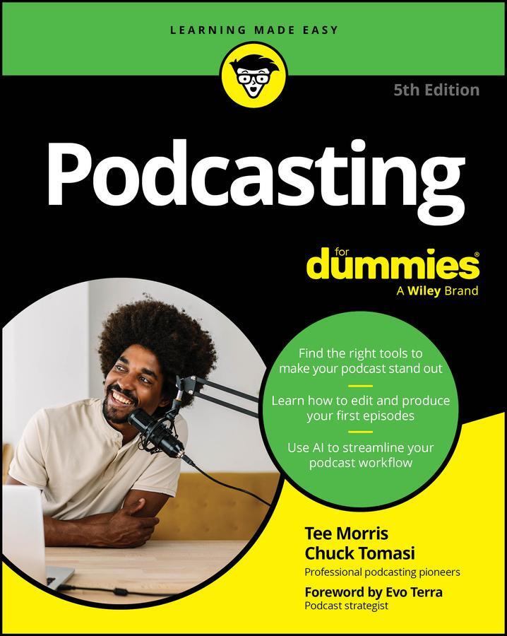 Cover: 9781394264520 | Podcasting for Dummies | Tee Morris (u. a.) | Taschenbuch | Englisch