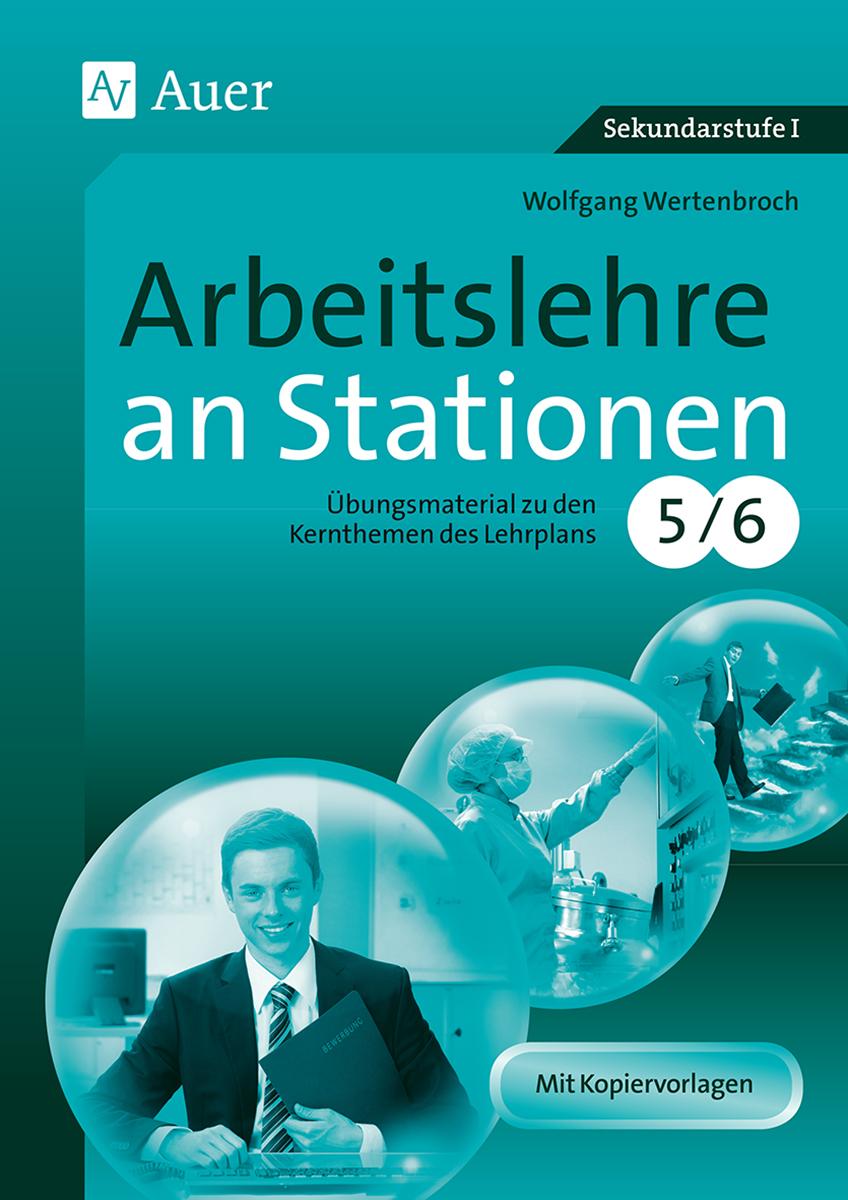 Cover: 9783403070962 | Arbeitslehre an Stationen Klasse 5-6 | Wolfgang Wertenbroch | 76 S.