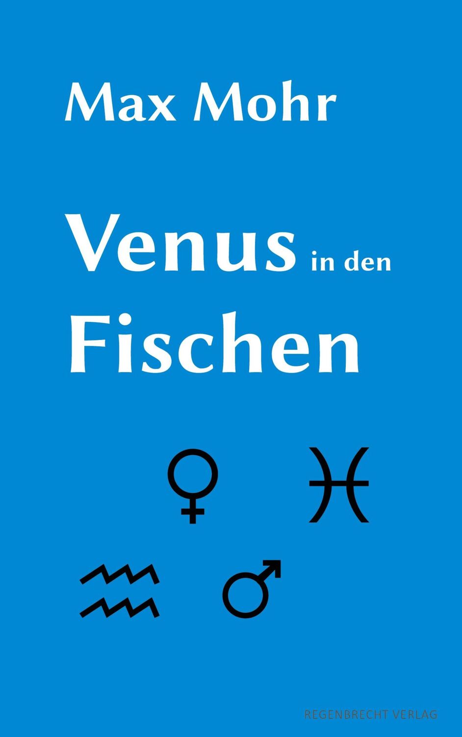 Cover: 9783943889918 | Venus in den Fischen | Max Mohr | Taschenbuch | Paperback | 240 S.