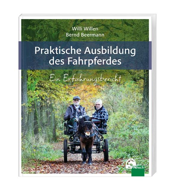 Cover: 9783885429722 | Praktische Ausbildung des Fahrpferdes | Ein Erfahrungsbericht | Buch