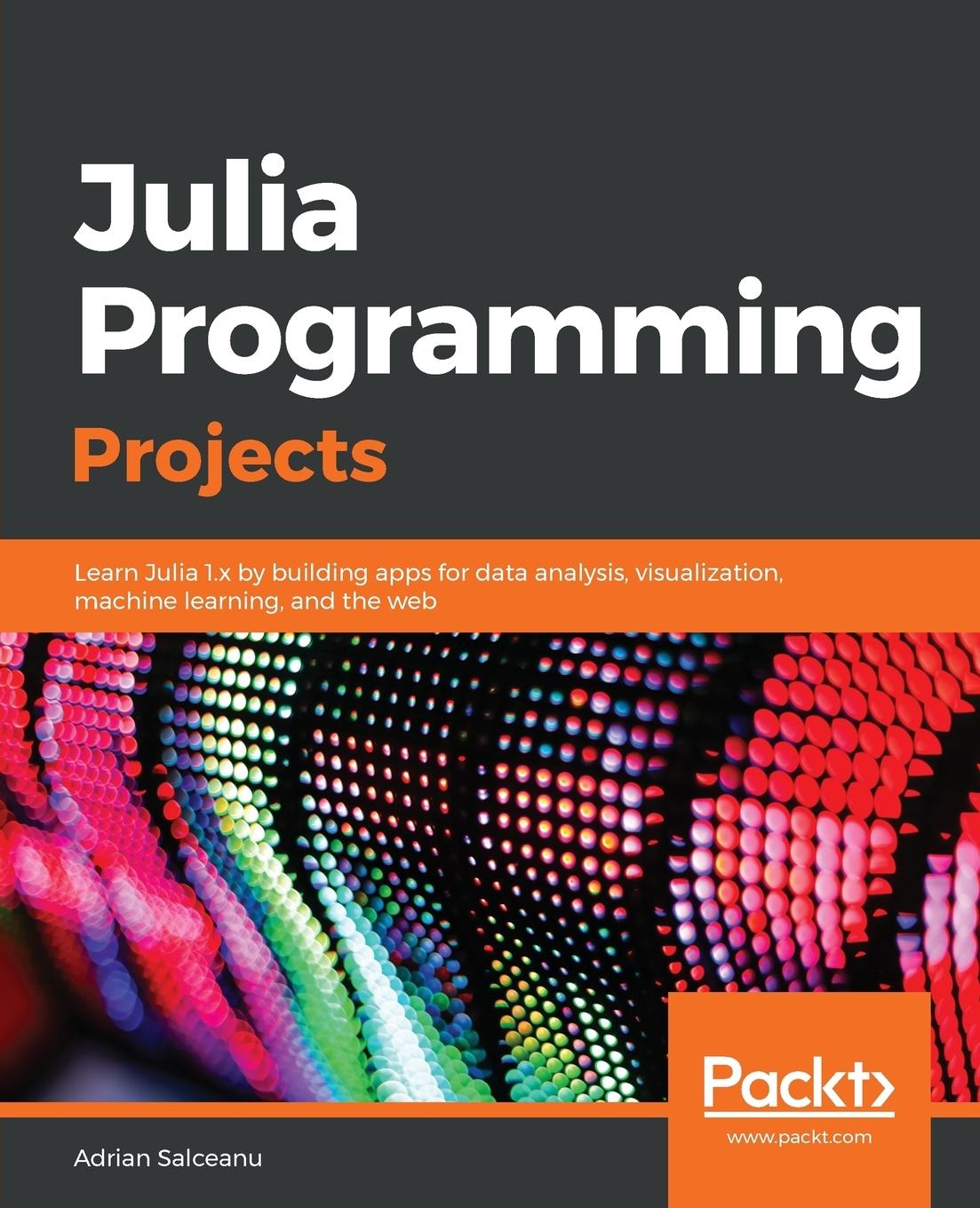 Cover: 9781788292740 | Julia Programming Projects | Adrian Salceanu | Taschenbuch | Paperback