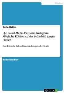 Cover: 9783346251183 | Die Social-Media-Plattform Instagram. Mögliche Effekte auf das...