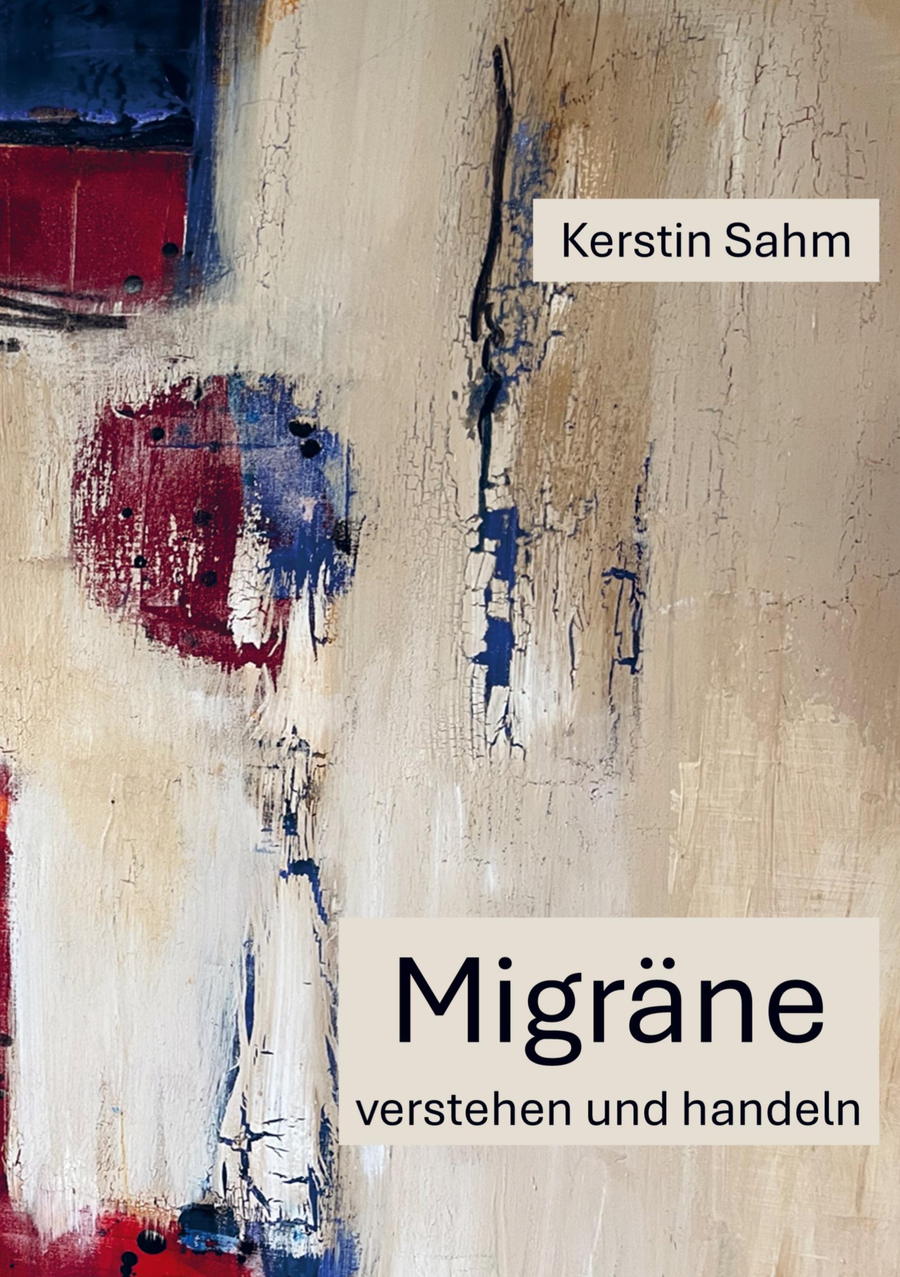 Cover: 9789403750439 | Migräne Verstehen und Handeln | Kerstin Sahm | Taschenbuch | Paperback