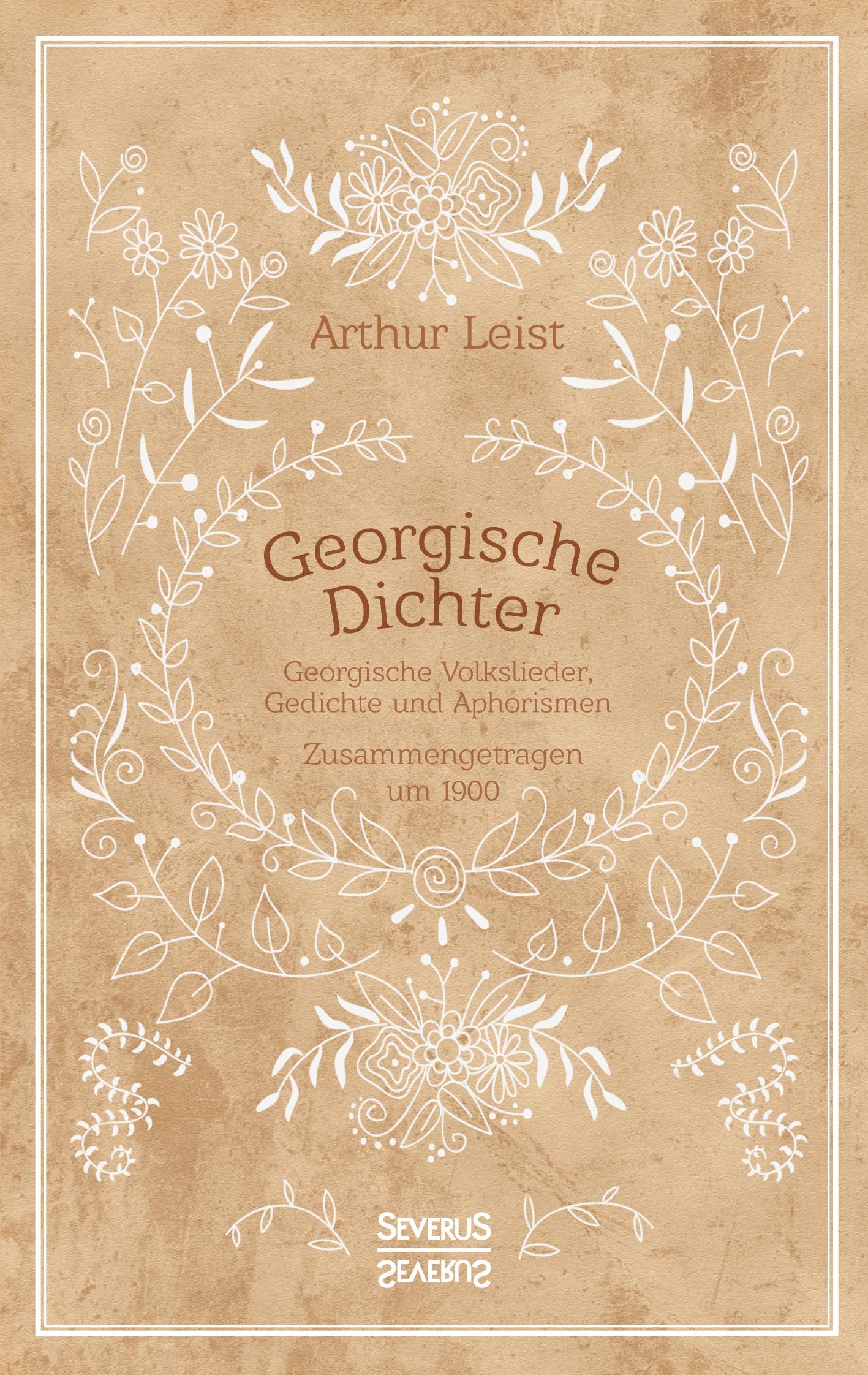 Cover: 9783958017702 | Georgische Dichter | Arthur Leist | Taschenbuch | 216 S. | Deutsch