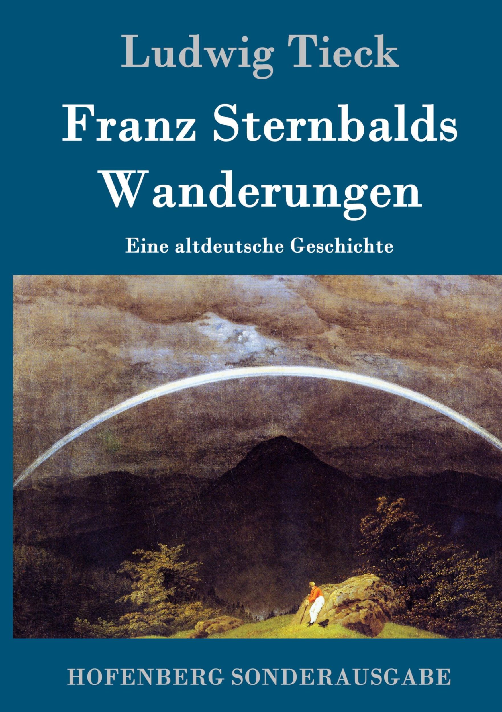 Cover: 9783843092333 | Franz Sternbalds Wanderungen | Eine altdeutsche Geschichte | Tieck