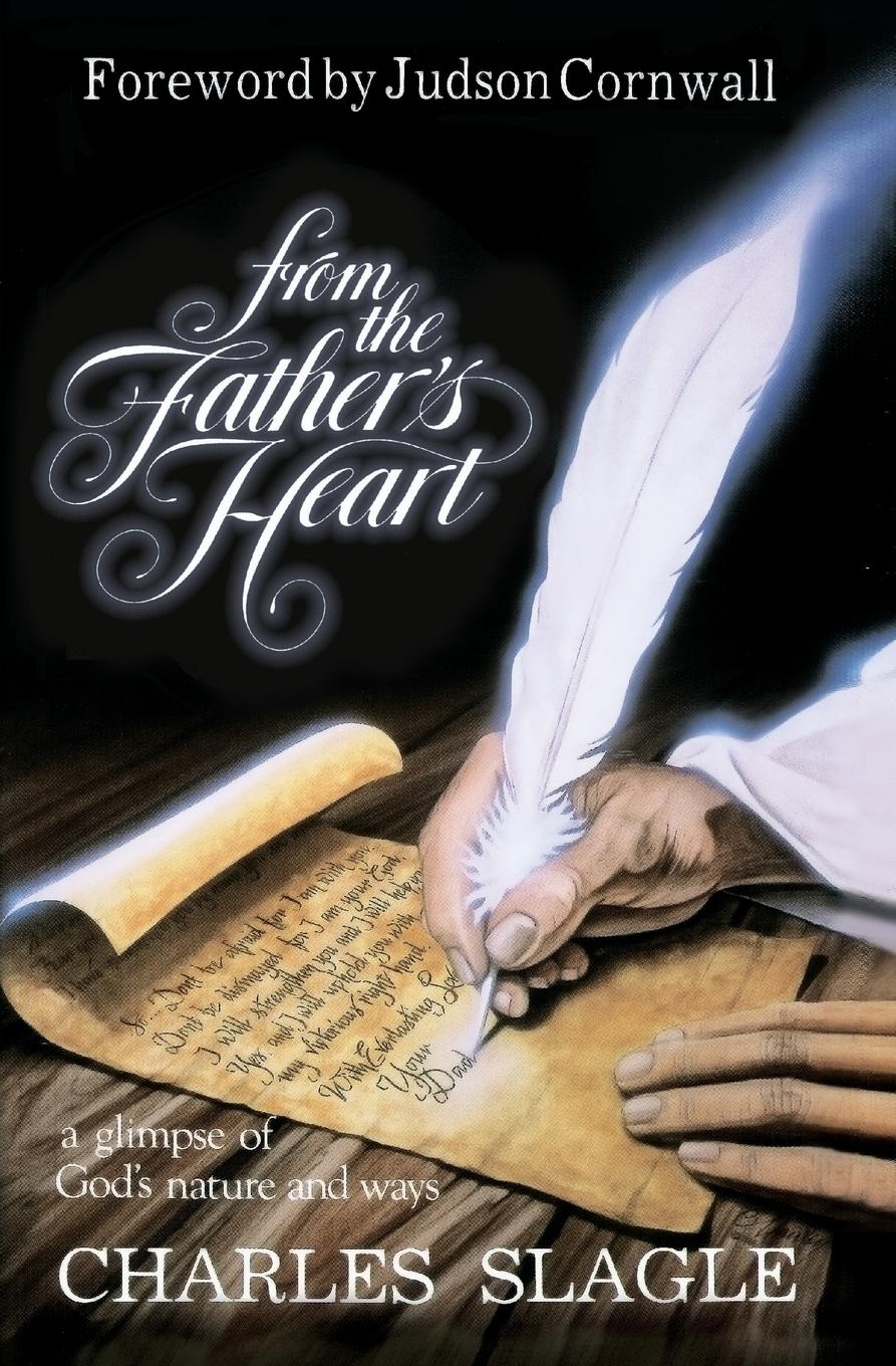 Cover: 9780914903826 | From the Father's Heart | A Glimpse of God's Nature and Ways | Slagle