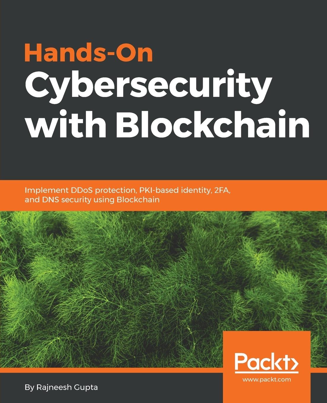 Cover: 9781788990189 | Hands-On Cybersecurity with Blockchain | Rajneesh Gupta | Taschenbuch