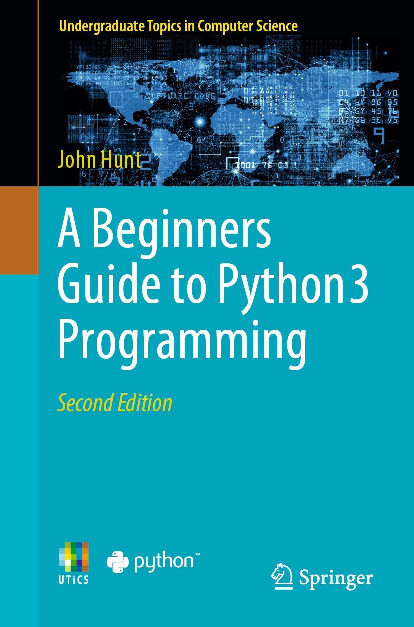 Cover: 9783031351211 | A Beginners Guide to Python 3 Programming | John Hunt | Taschenbuch