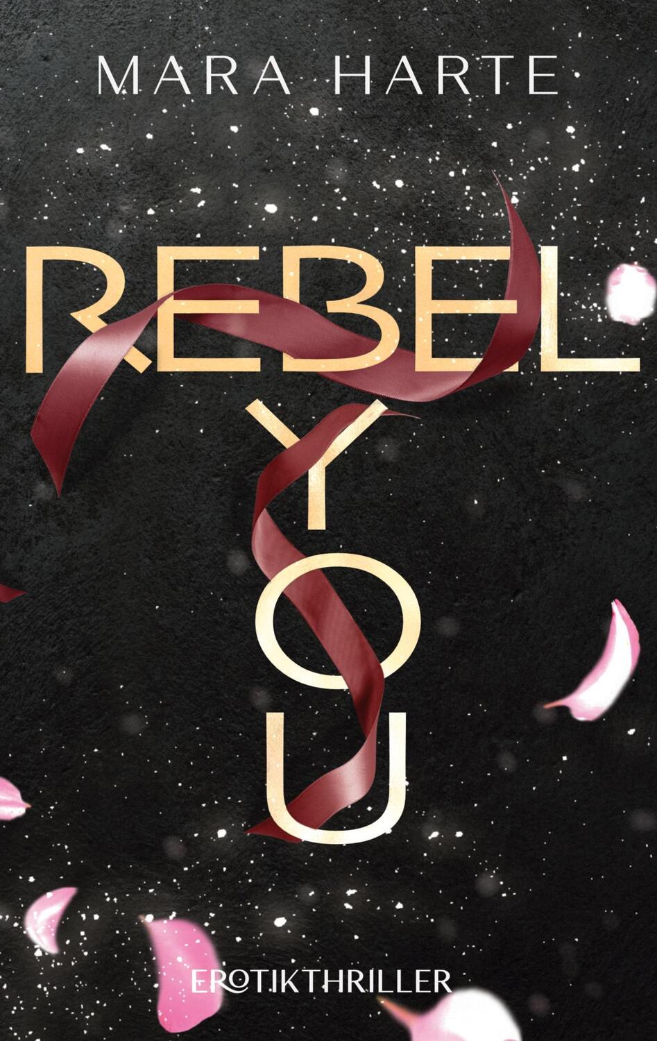 Cover: 9783752647327 | REBEL YOU | Mara Harte | Taschenbuch | Books on Demand