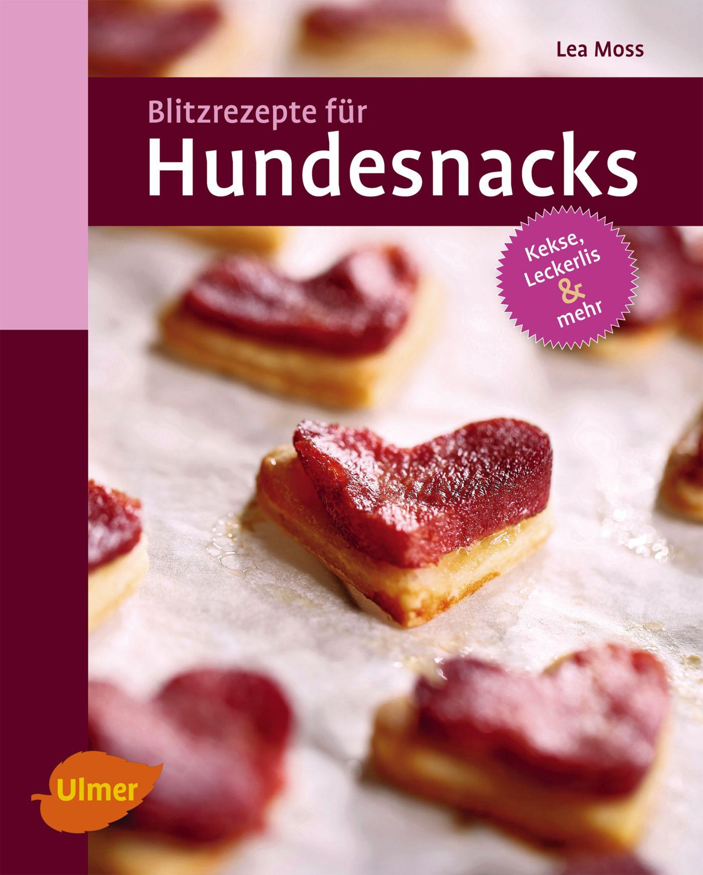 Cover: 9783800169733 | Blitzrezepte für Hundesnacks | Kekse, Leckerlis und mehr | Lea Moss