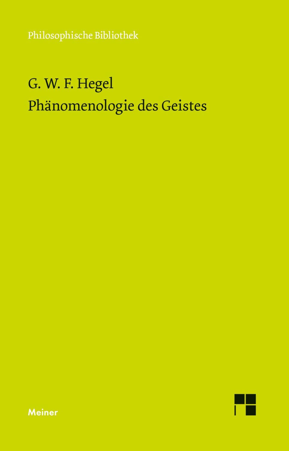 Cover: 9783787307692 | Phänomenologie des Geistes | Georg Wilhelm Friedrich Hegel | Buch | XC