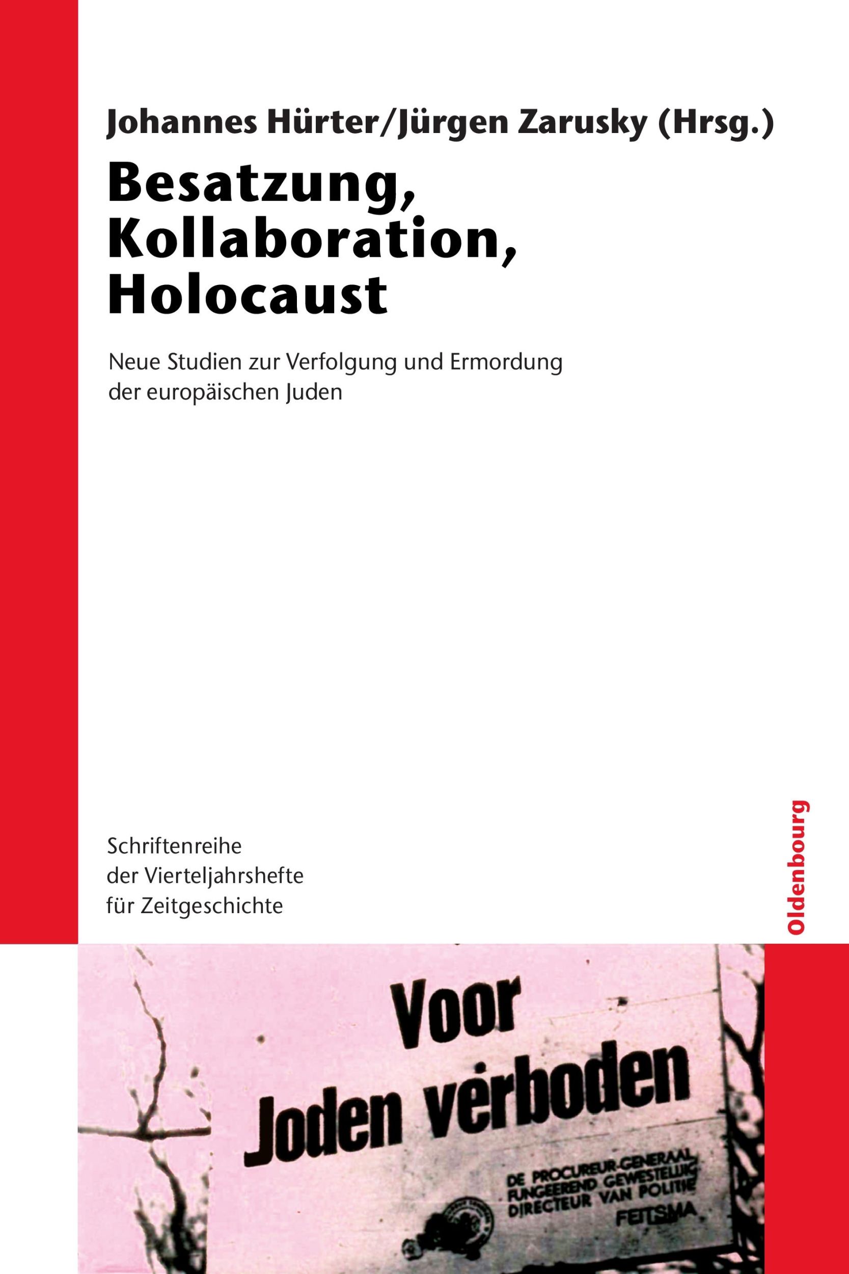 Cover: 9783486587289 | Besatzung, Kollaboration, Holocaust | Jürgen Zarusky (u. a.) | Buch