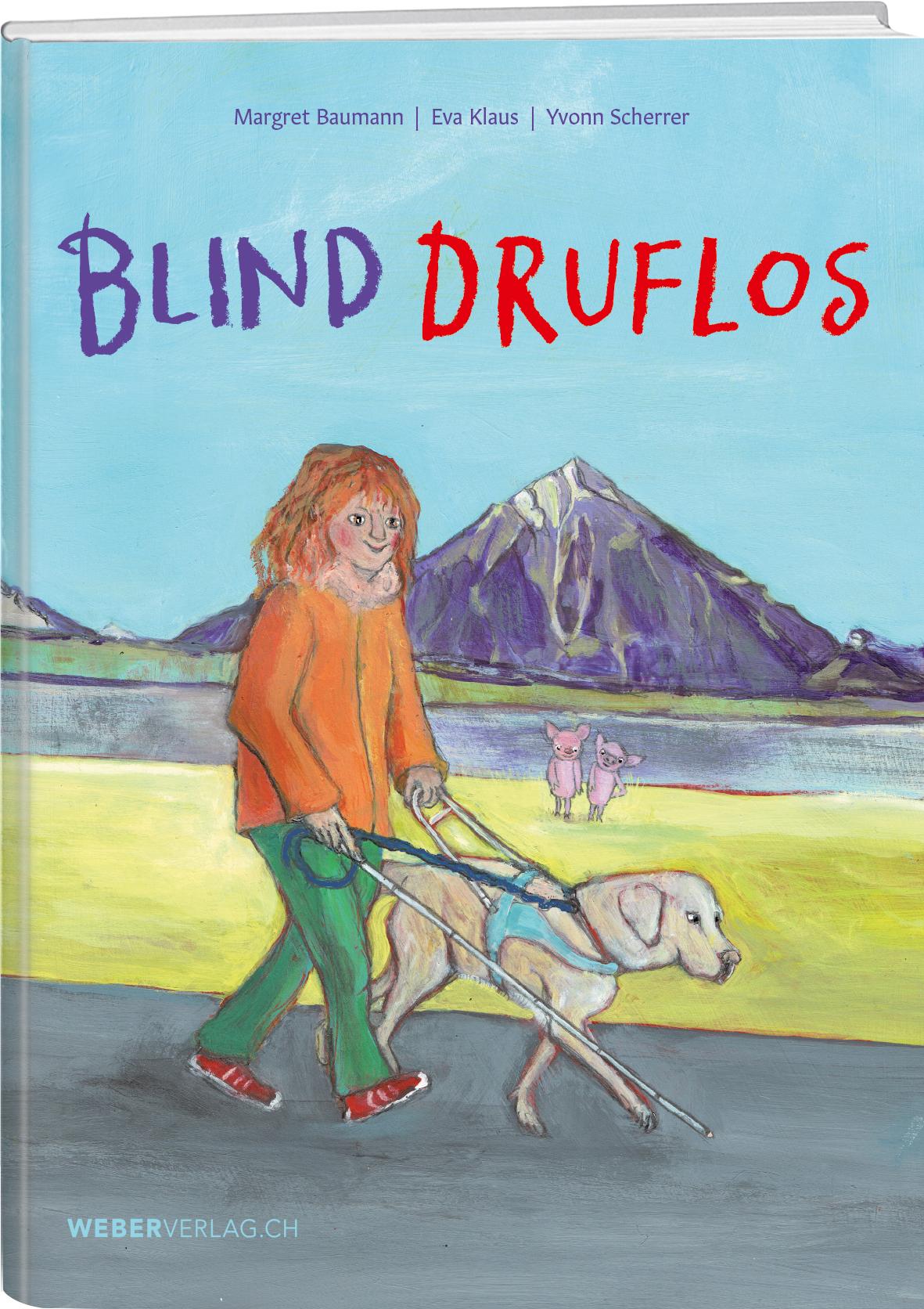 Cover: 9783038186144 | Blind druflos | Eva Klaus (u. a.) | Buch | ? | 2024 | Weber Verlag