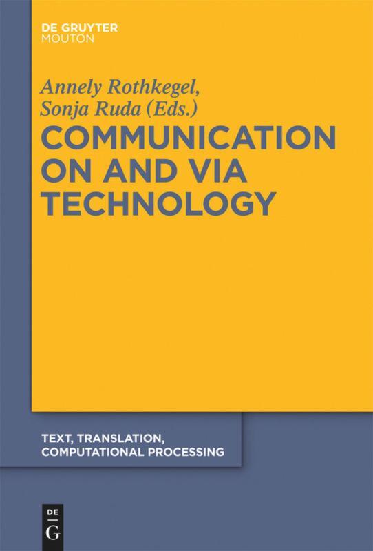 Cover: 9783110260250 | Communication on and via Technology | Sonja Ruda (u. a.) | Buch | ISSN