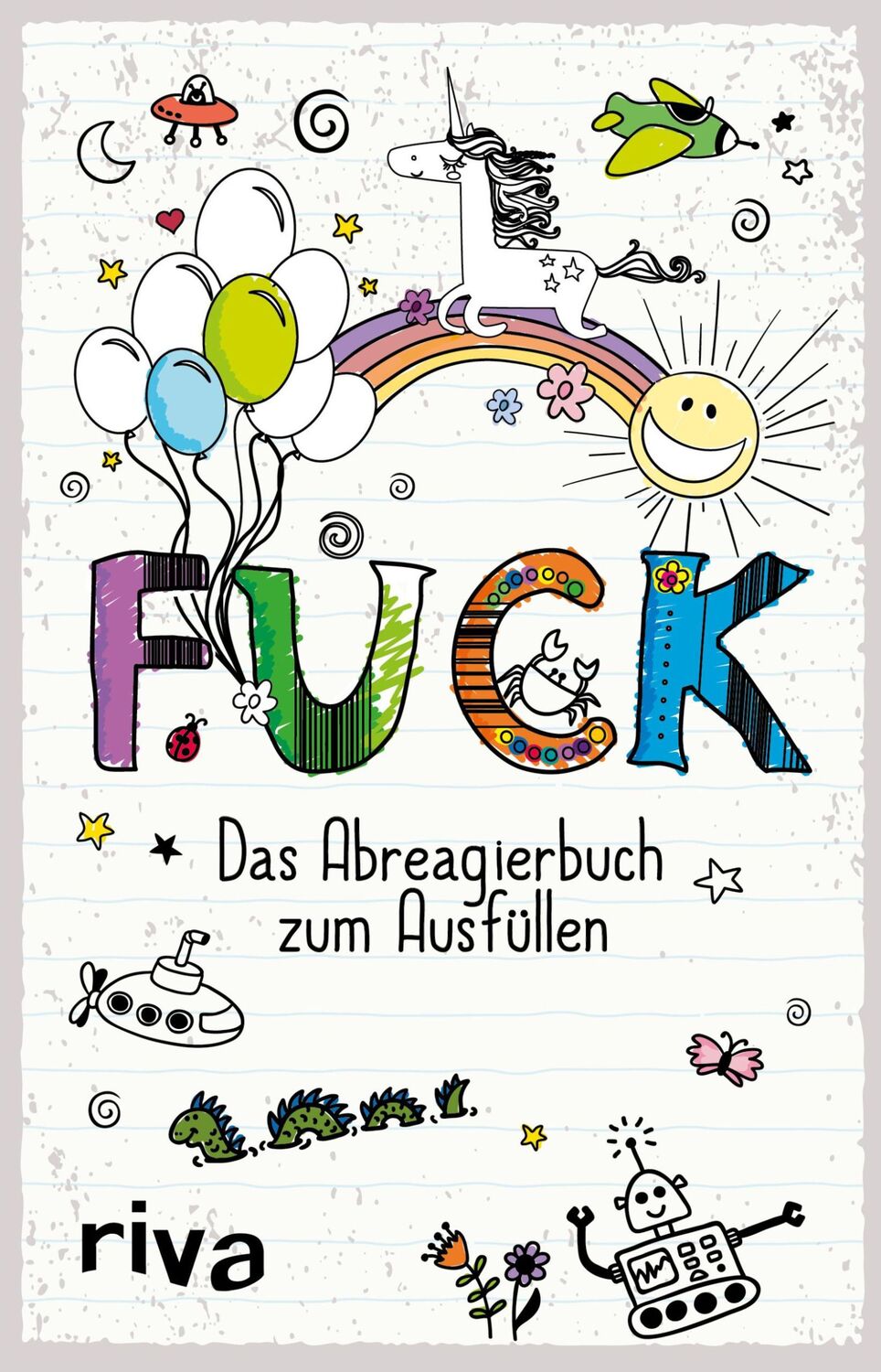 Cover: 9783742306906 | FUCK - Das Ausfüllbuch | Das Abreagierbuch zum Ausfüllen | riva Verlag