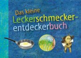 Cover: 9783865810588 | Das kleine Leckerschmeckerentdeckerbuch | Radloff | Taschenbuch | 2006