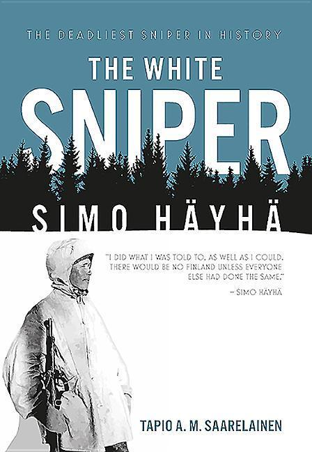 Cover: 9781612004297 | The White Sniper | Simo Häyhä | Tapio Saarelainen | Buch | Englisch