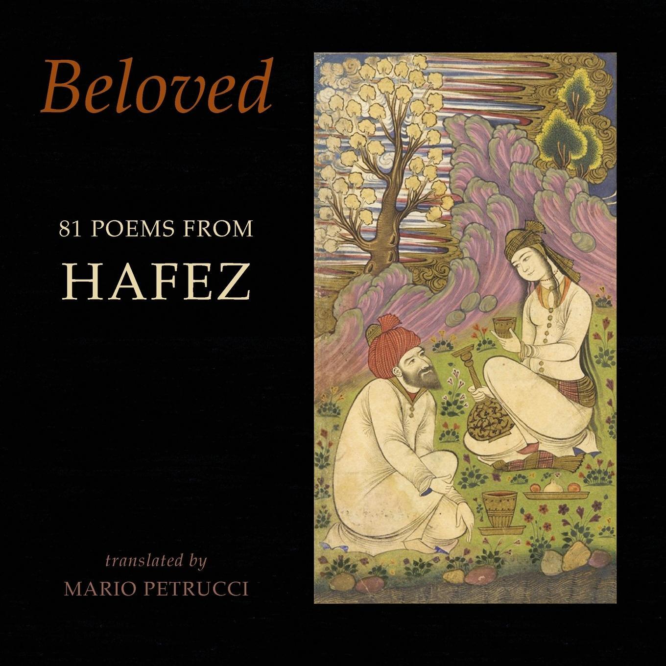 Cover: 9781780374307 | Beloved | 81 Poems from Hafez | Hafez | Taschenbuch | Paperback | 2018