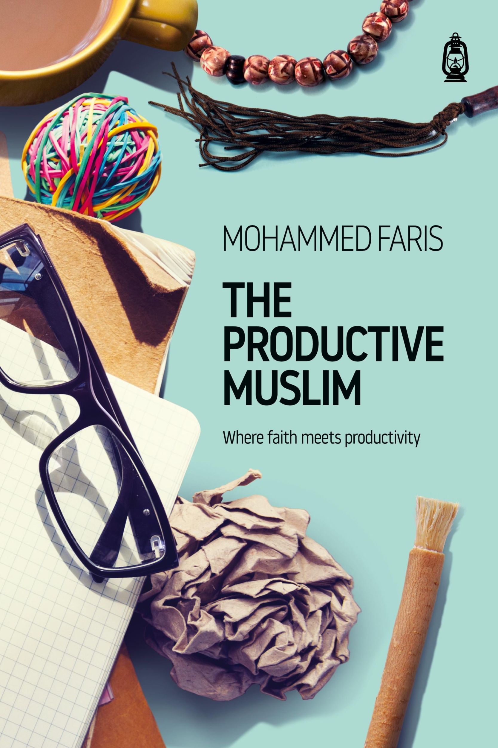 Cover: 9781905837380 | The Productive Muslim | Where Faith Meets Productivity | Mohammad