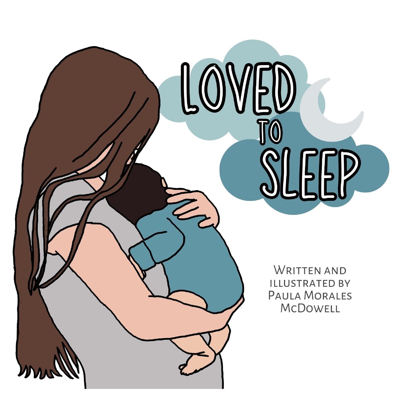 Cover: 9781069023018 | Loved to Sleep | Paula Morales McDowell | Taschenbuch | Englisch