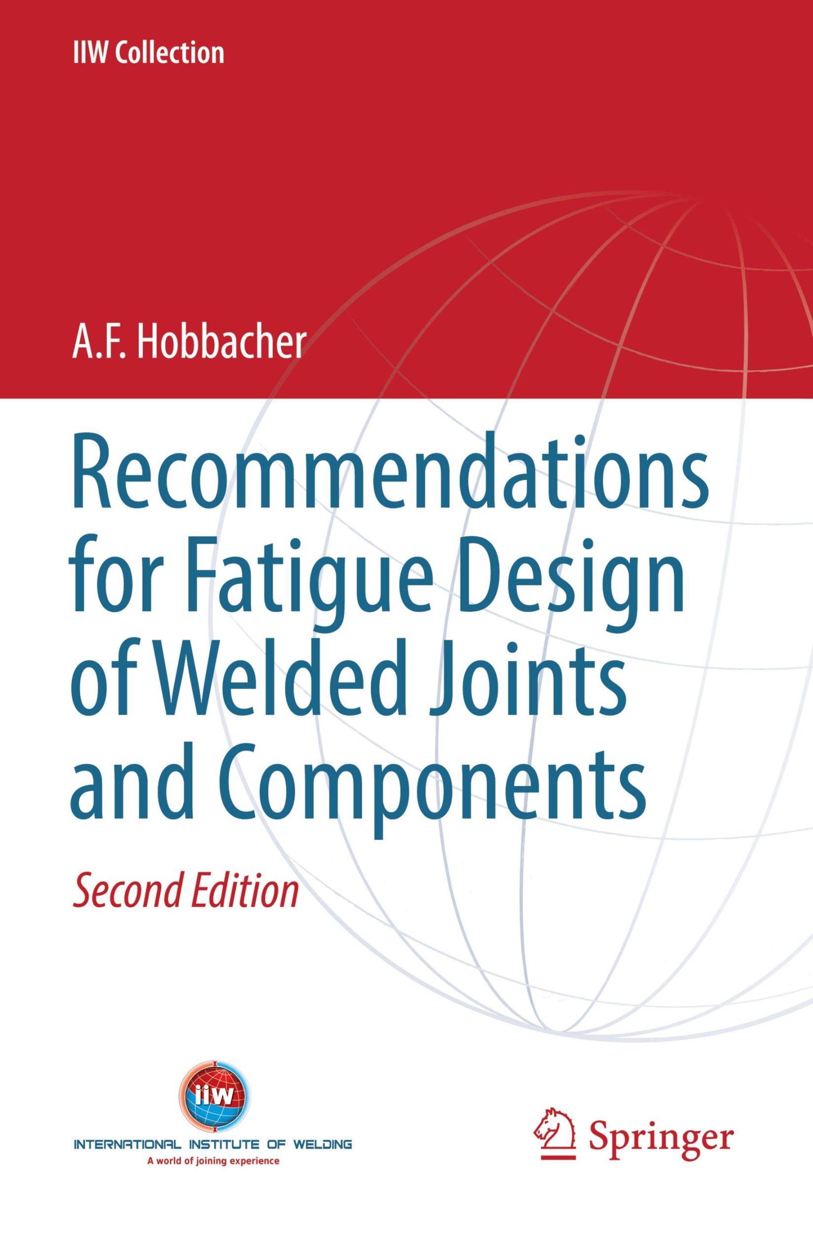 Cover: 9783319795300 | Recommendations for Fatigue Design of Welded Joints and Components