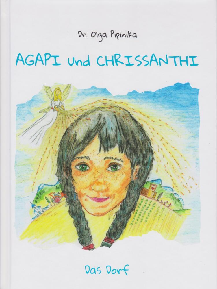 Cover: 9783730820384 | Agapi und Chrissanthi | Das Dorf | Pipinika Olga | Buch | 64 S. | 2024