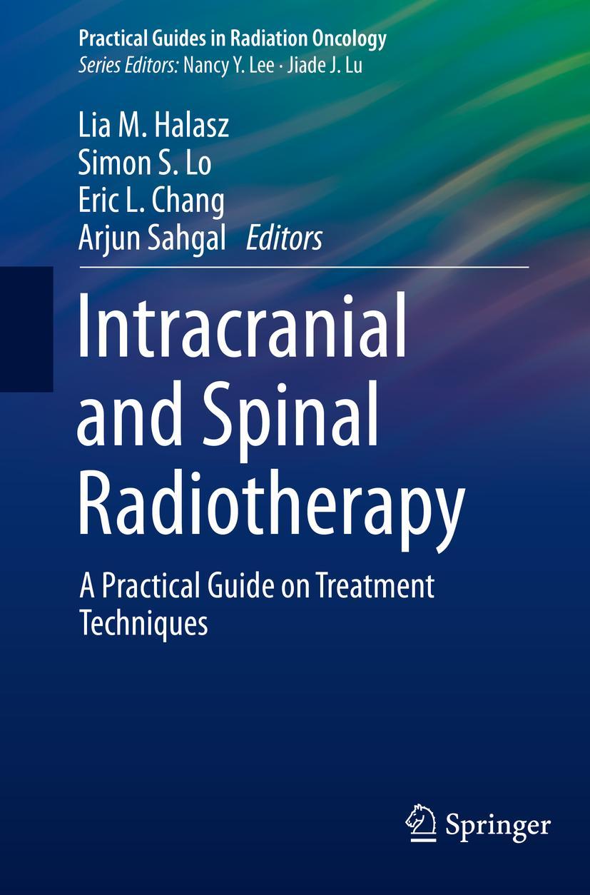 Cover: 9783030645076 | Intracranial and Spinal Radiotherapy | Lia M. Halasz (u. a.) | Buch