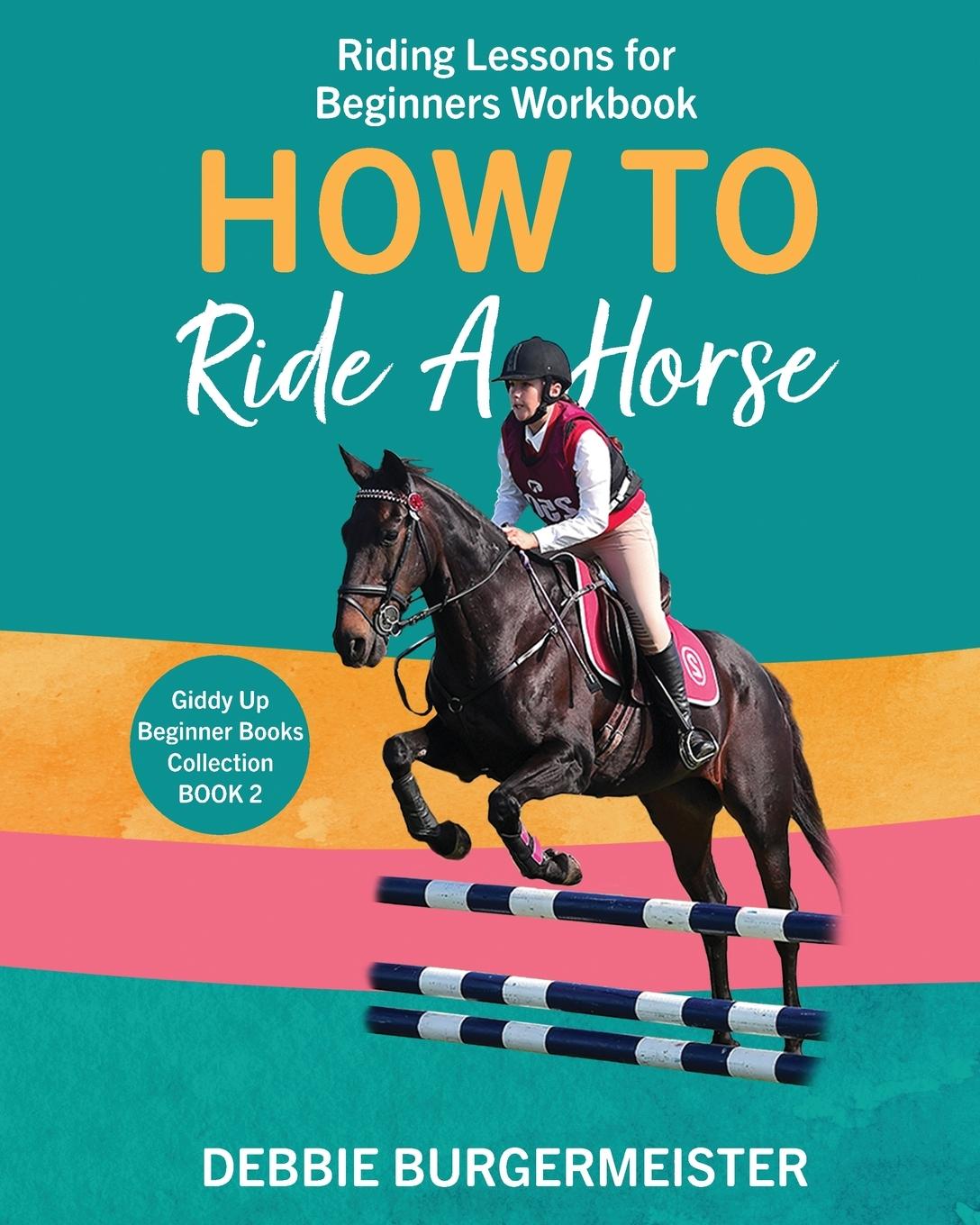 Cover: 9780648743712 | How To Ride A Horse | Debbie Burgermeister | Taschenbuch | Englisch