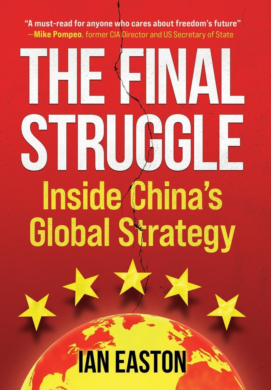 Cover: 9781788692762 | The Final Struggle | Inside China's Global Strategy | Ian Easton