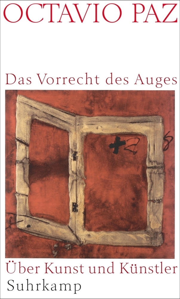 Cover: 9783518412244 | Das Vorrecht des Auges | Octavio Paz | Buch | Suhrkamp