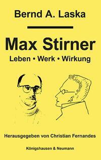 Cover: 9783826085901 | Max Stirner | Leben, Werk, Wirkung | Bernd A. Laska | Taschenbuch