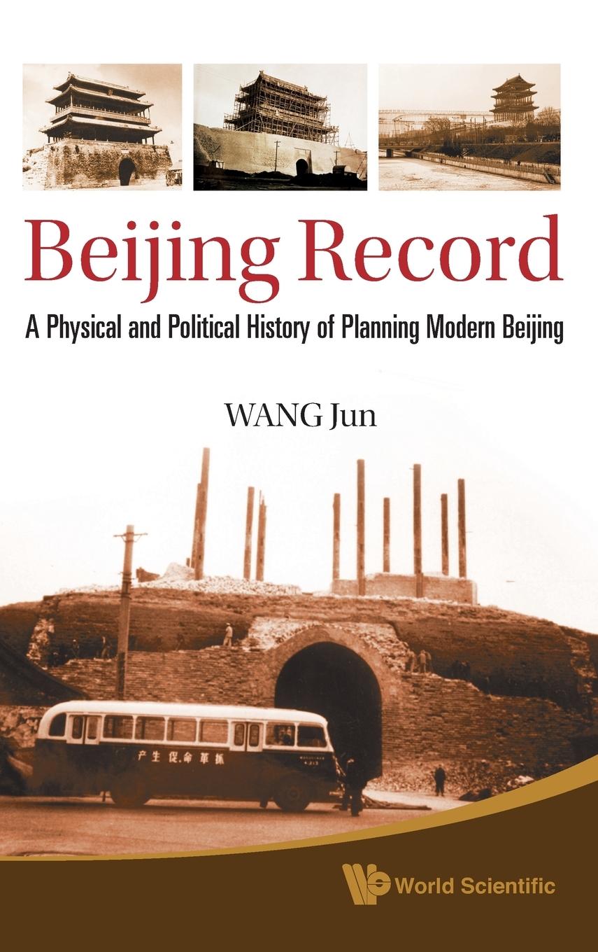 Cover: 9789814295727 | BEIJING RECORD | Wang Jun | Buch | Gebunden | Englisch | 2011