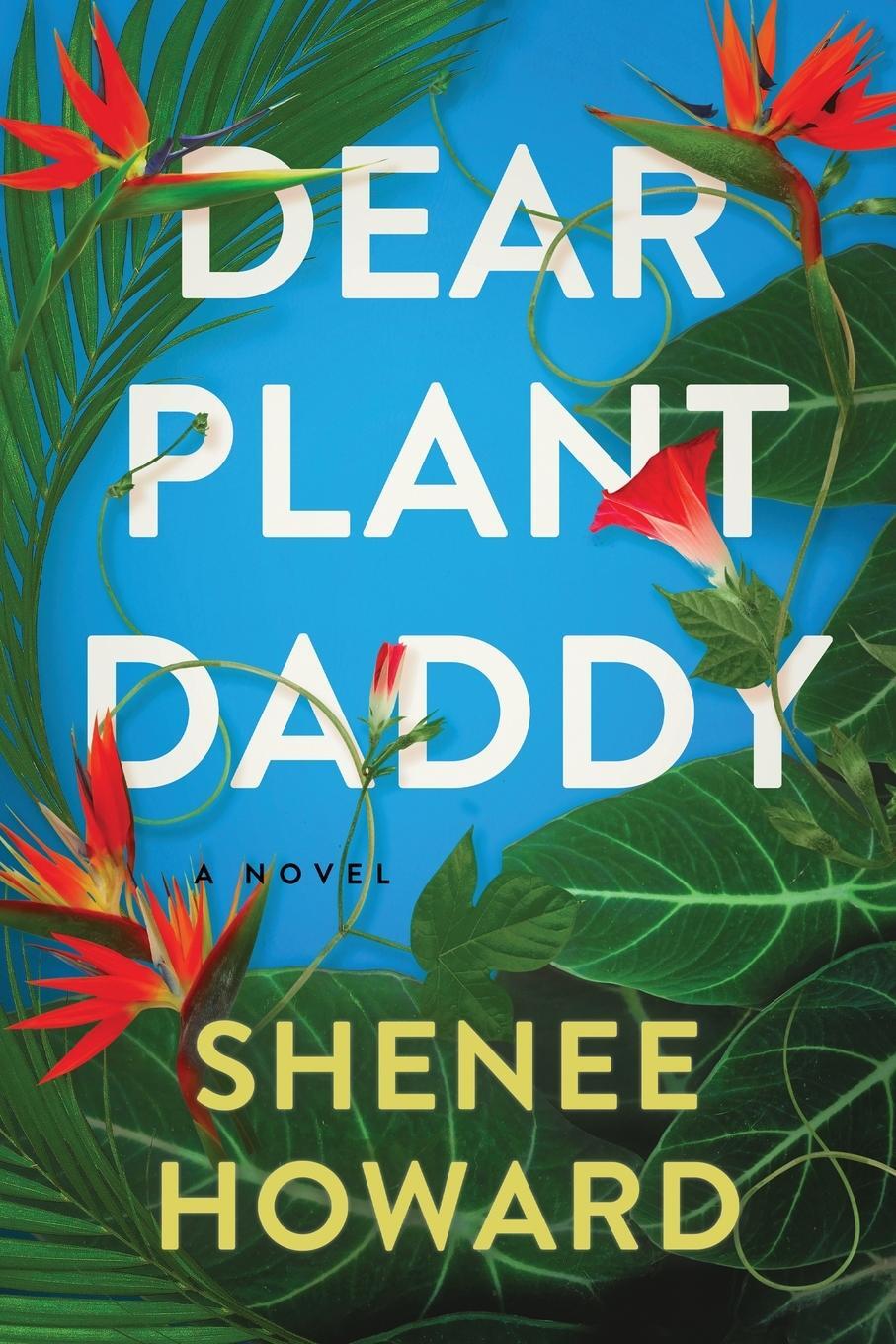 Cover: 9798868900006 | Dear Plant Daddy | Howard | Taschenbuch | Paperback | Englisch | 2023