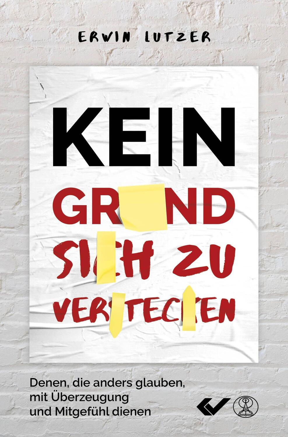 Cover: 9783863538705 | Kein Grund, sich zu verstecken | Erwin Lutzer | Taschenbuch | Deutsch