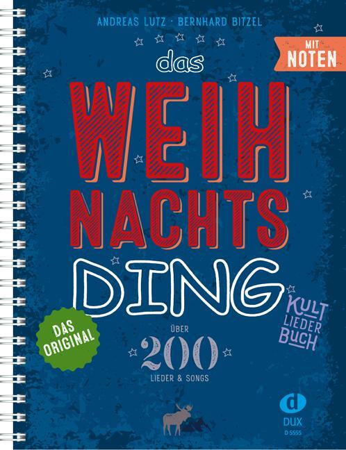 Cover: 9783868493009 | Das Weihnachts-Ding mit Noten | Kultliederbuch | Andreas Lutz | 238 S.