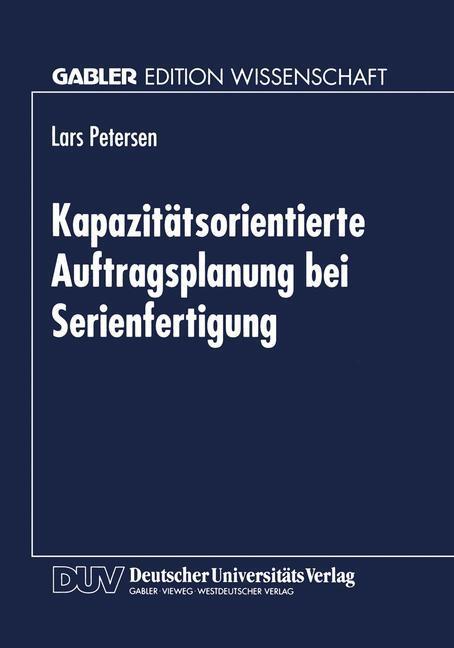 Cover: 9783824467037 | Kapazitätsorientierte Auftragsplanung bei Serienfertigung | Buch