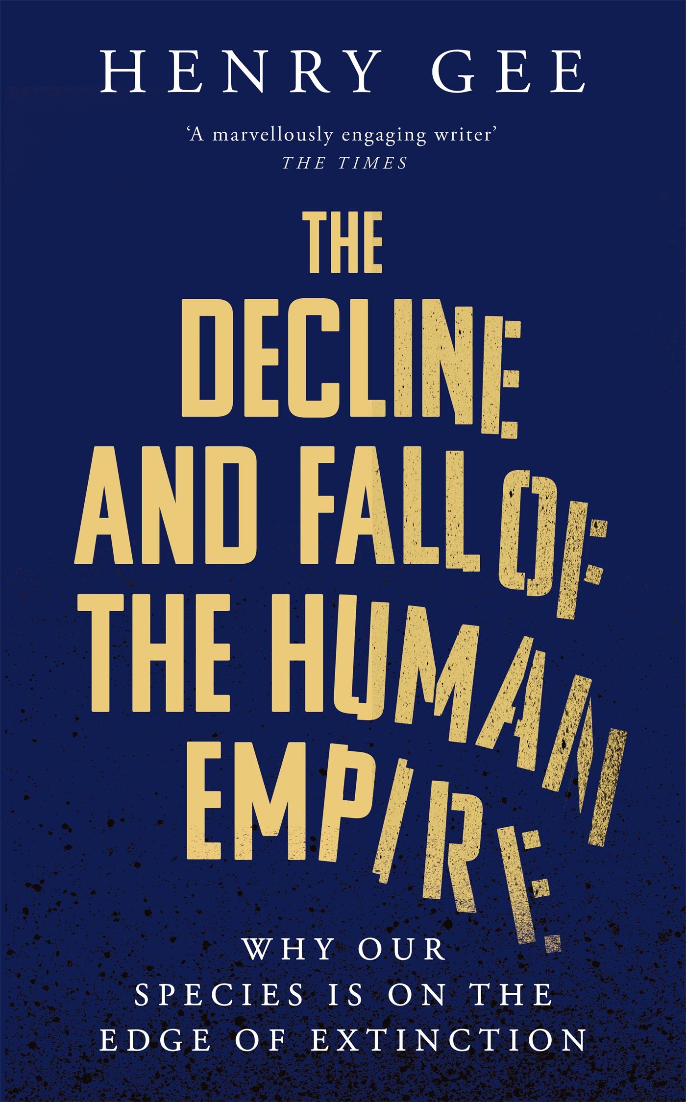 Cover: 9781035030835 | The Decline and Fall of the Human Empire | Henry Gee | Buch | Englisch