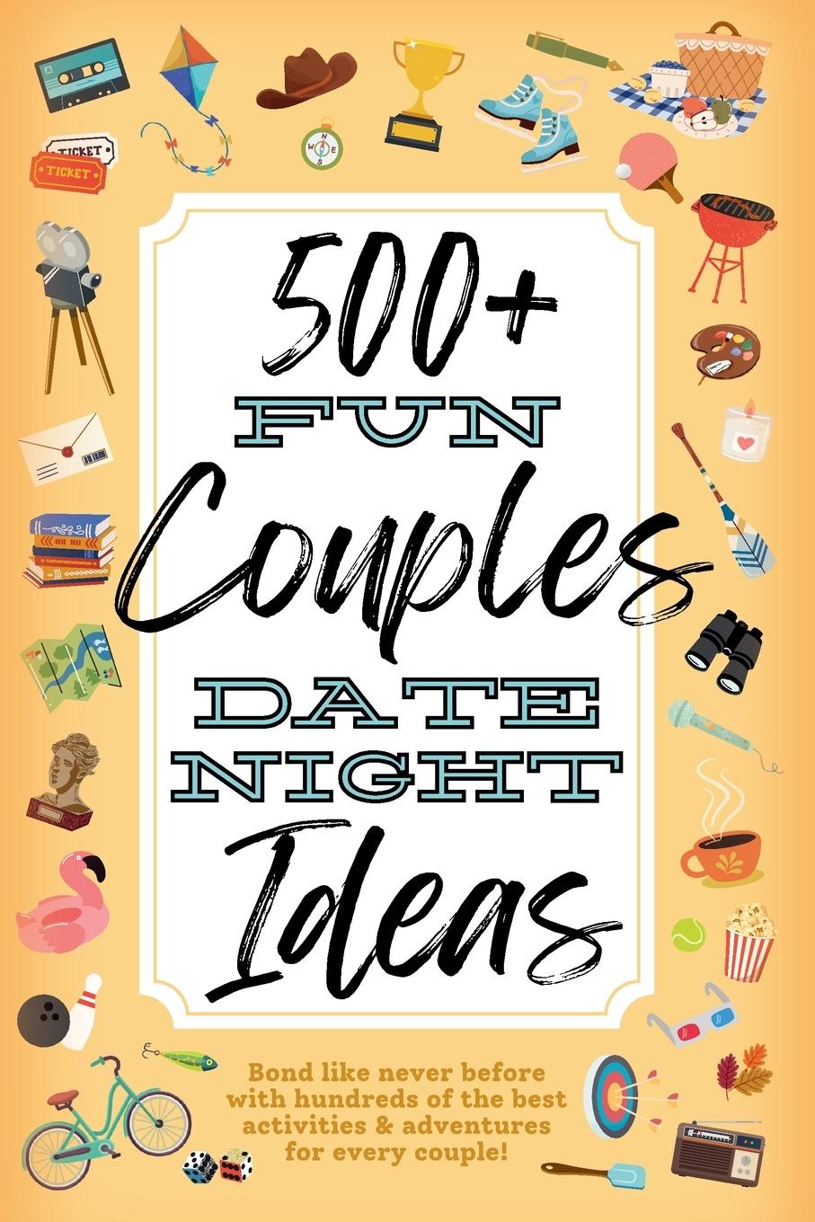 Cover: 9798989110179 | 500+ Fun Couples Date Night Ideas | Summer Valentine | Taschenbuch