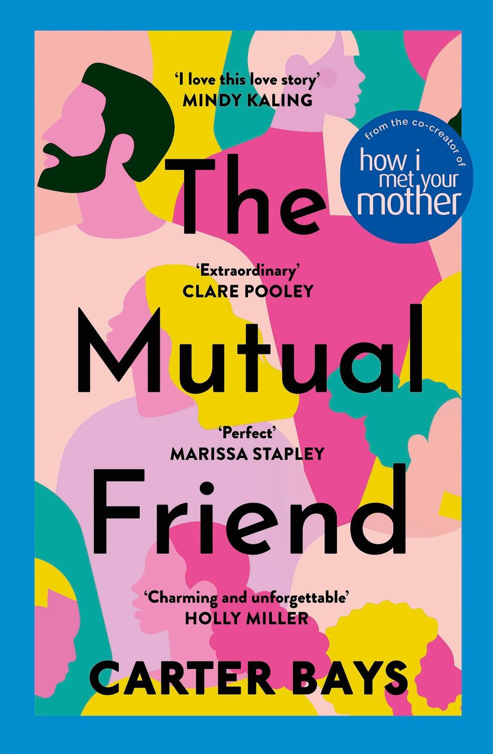 Cover: 9781529392210 | The Mutual Friend | Carter Bays | Taschenbuch | 466 S. | Englisch