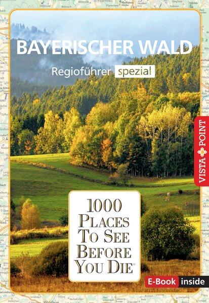 Cover: 9783961418114 | Reiseführer Bayerischer Wald. Regioführer inklusive Ebook....