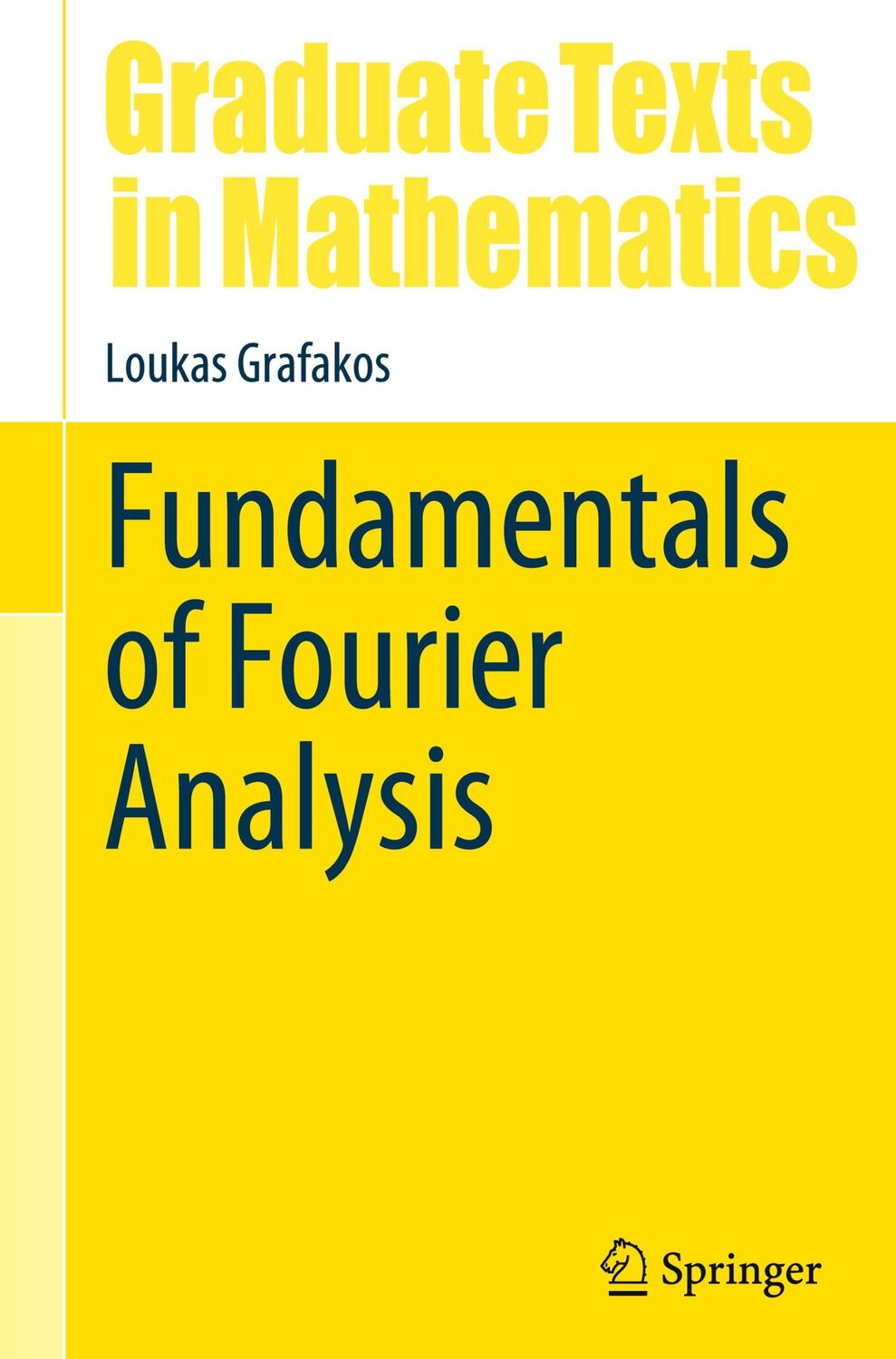 Cover: 9783031564994 | Fundamentals of Fourier Analysis | Loukas Grafakos | Buch | xvi | 2024