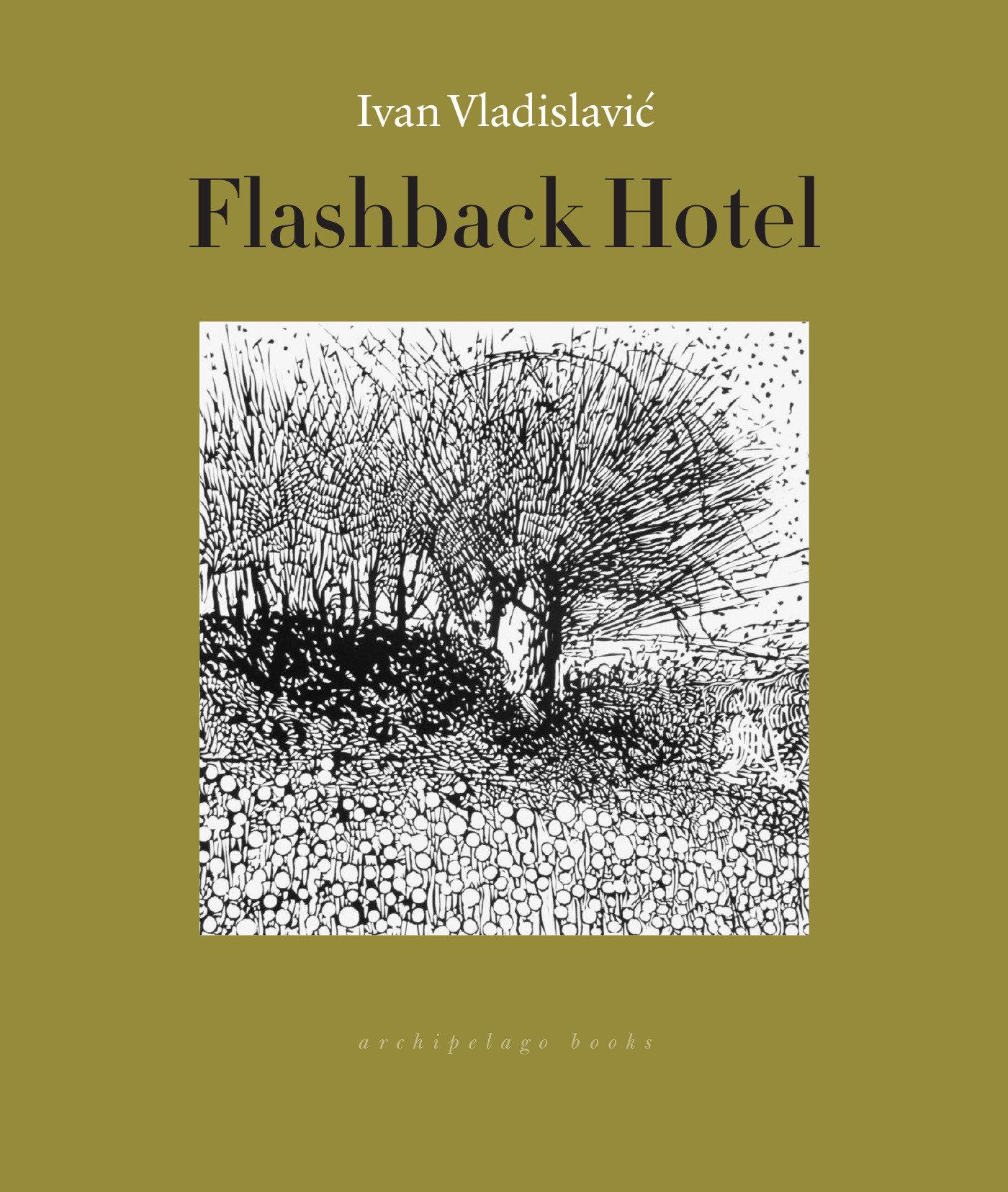 Cover: 9781939810113 | Flashback Hotel | Ivan Vladislavic | Taschenbuch | Englisch | 2019