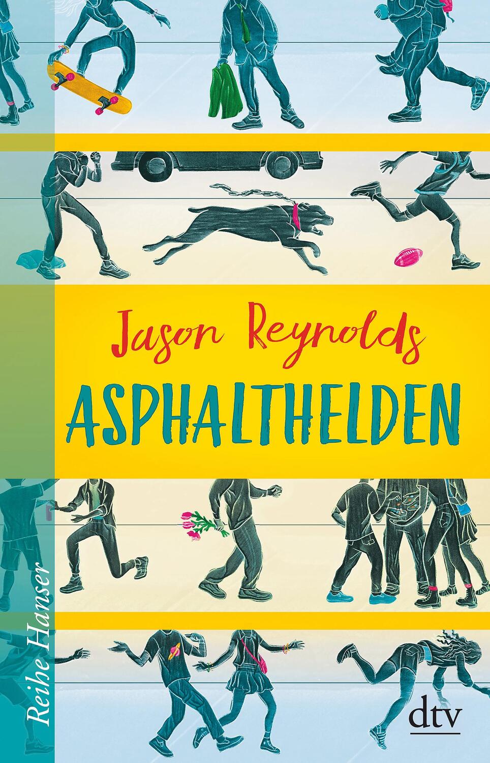 Cover: 9783423640787 | Asphalthelden | Jason Reynolds | Buch | 192 S. | Deutsch | 2021