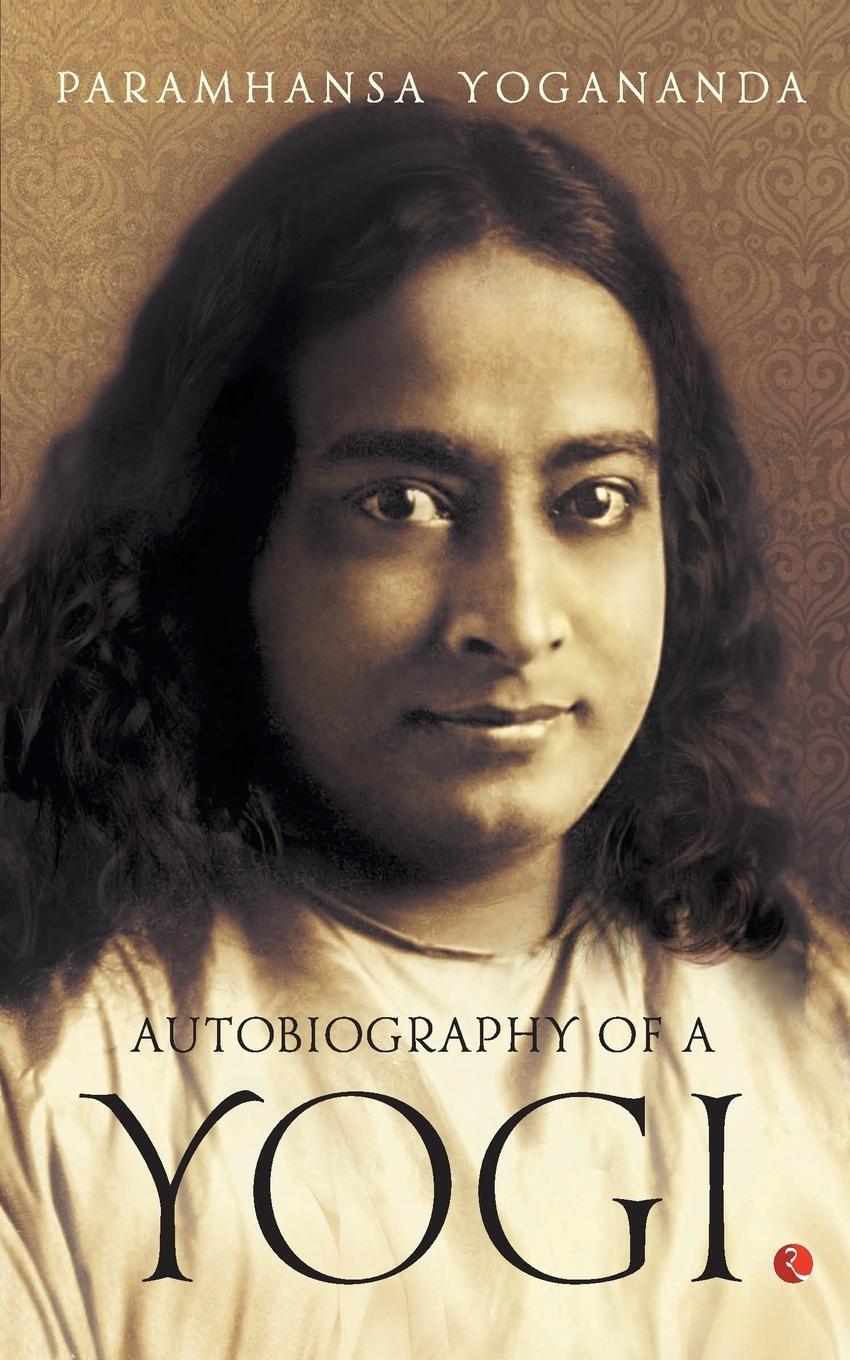 Cover: 9788129145369 | Autobiography of a Yogi | Paramahansa Yogananda | Taschenbuch | 2017