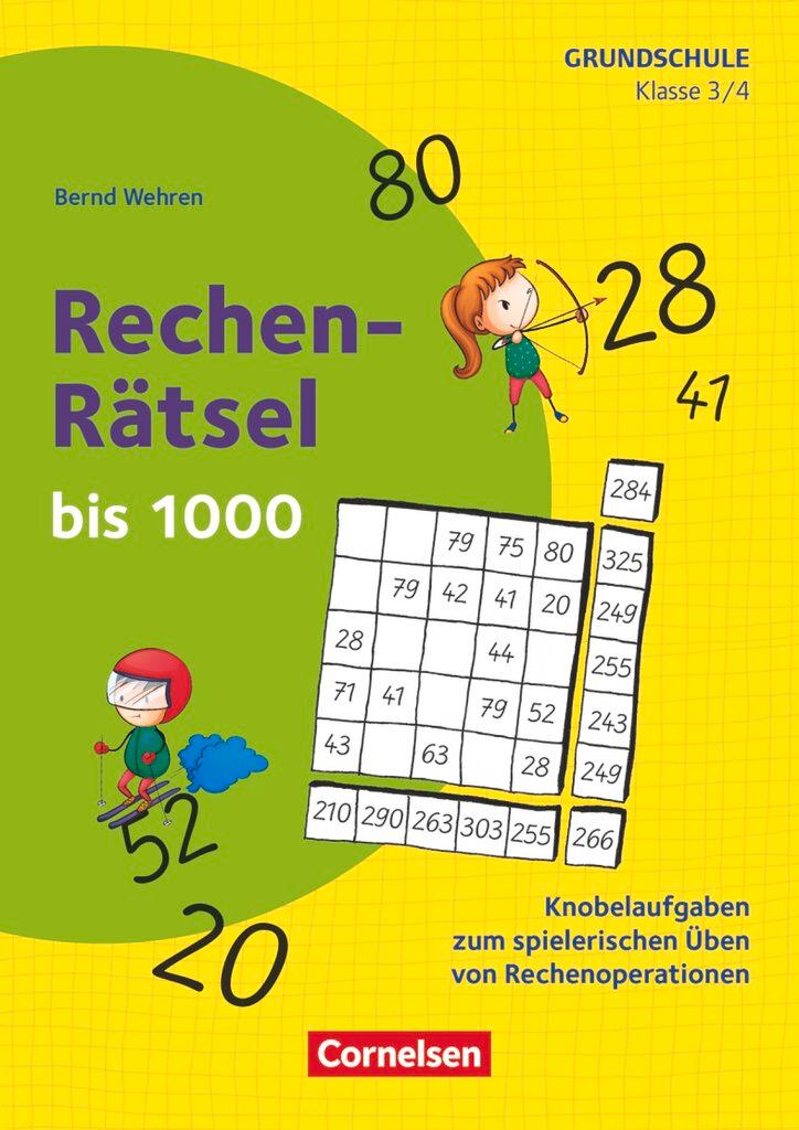 Cover: 9783589166398 | Klasse 3/4 - Rechen-Rätsel bis 1000 | Bernd Wehren | Broschüre | 56 S.