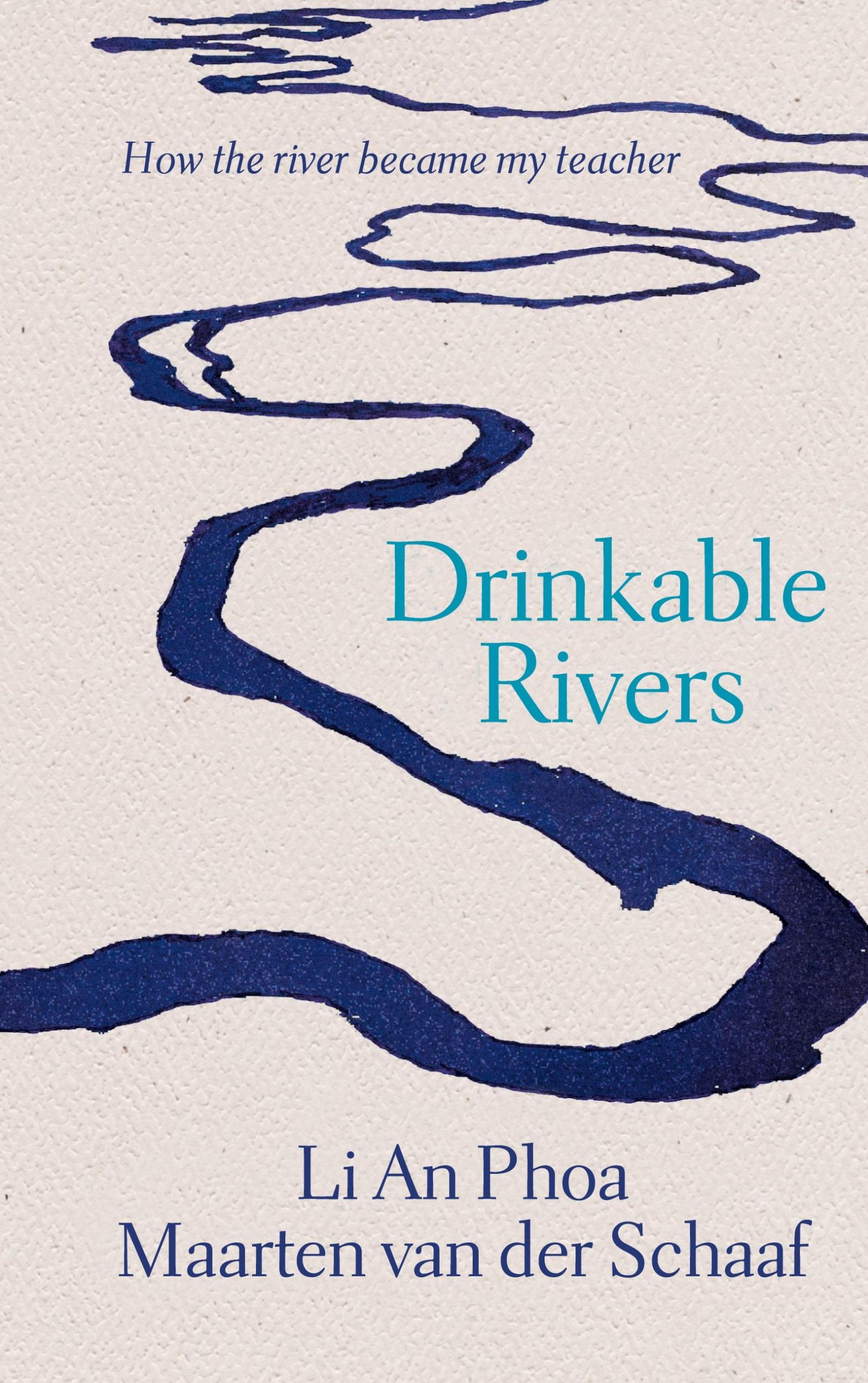 Cover: 9789045049311 | Drinkable Rivers | How the river became my teacher | Phoa (u. a.)