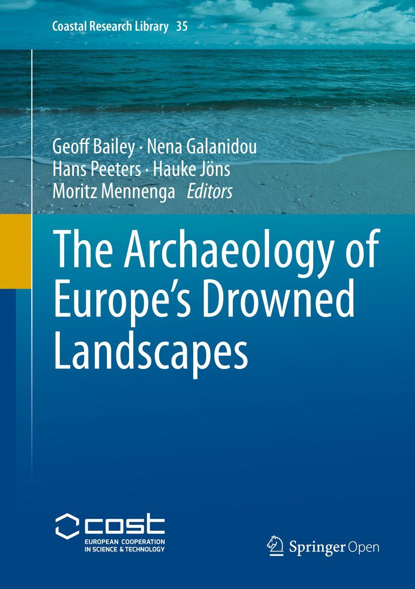 Cover: 9783030373665 | The Archaeology of Europe's Drowned Landscapes | Geoff Bailey (u. a.)